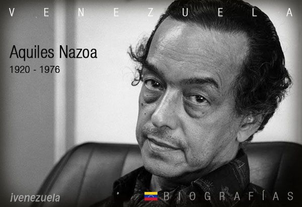 Aquiles Nazoa Biografia