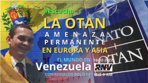 - Escucha El Mundo en Venezuela - Febrero 2022 - OTAN Europa Asia