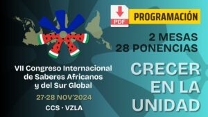 Programación VII Congreso Internacional de Saberes Africanos y del Sur Global